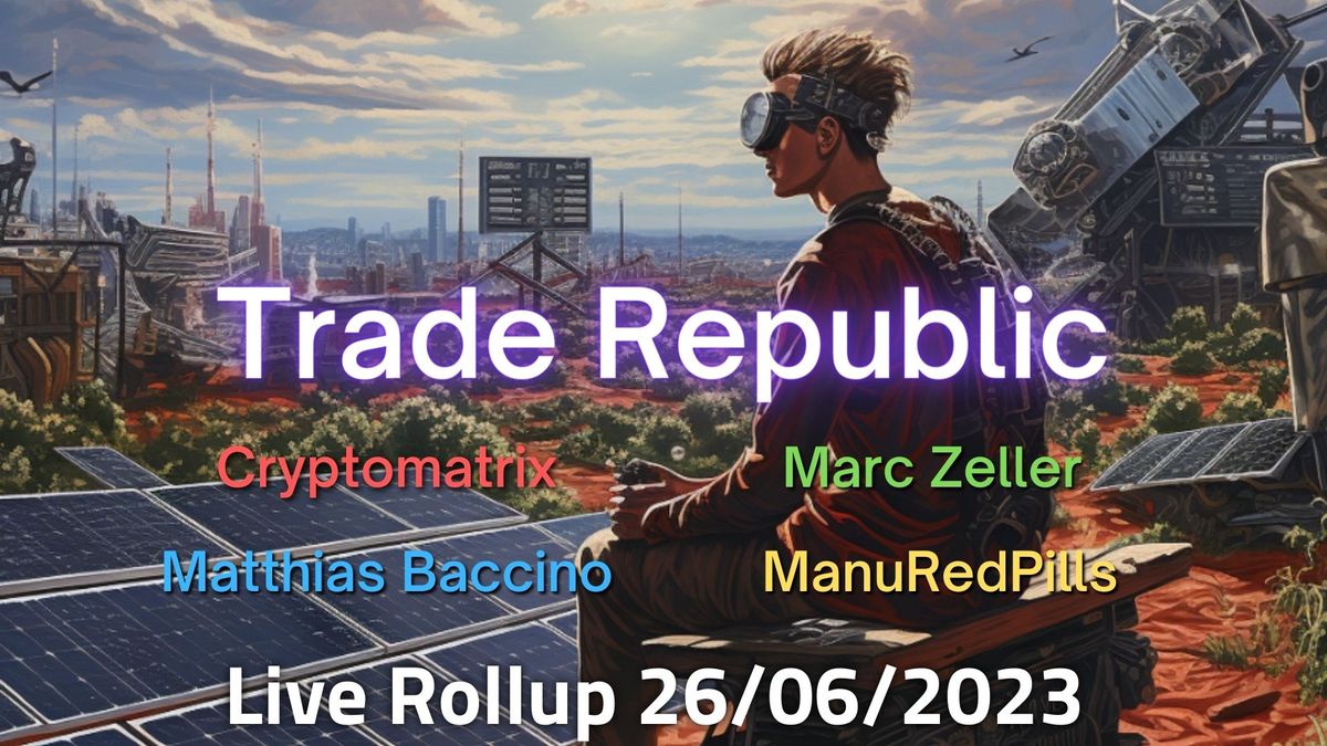 Live Rollup : Cryptomatrix 26/06/2023