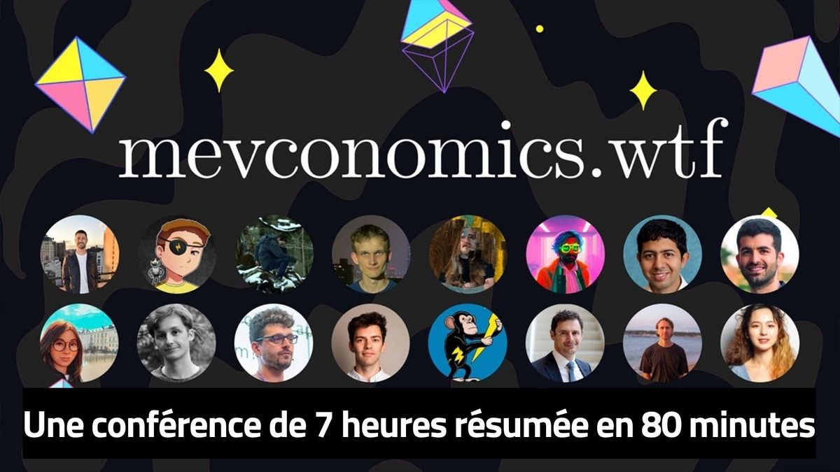 MEVconomics.wtf : Une conférence de 7 heures résumée en 80 minutes