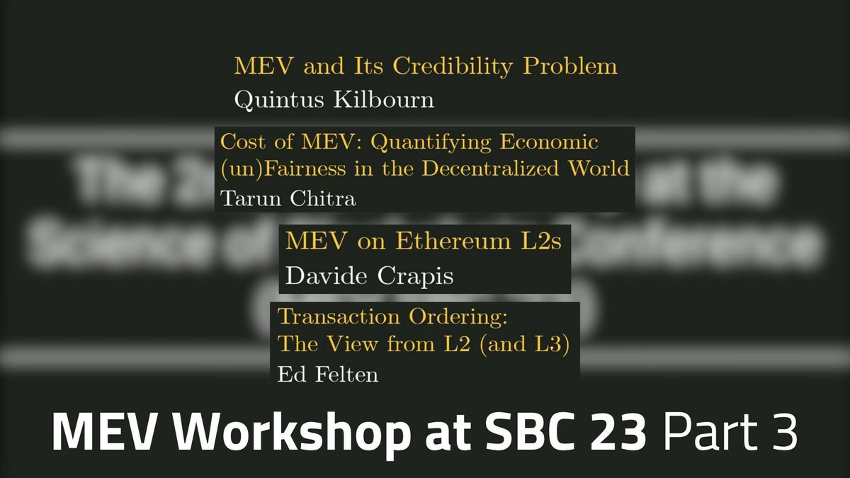 MEV Workshop at SBC 23 Part 3