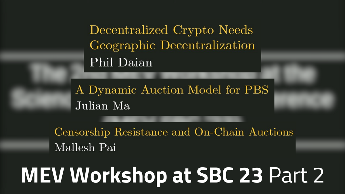 MEV Workshop at SBC 23 Part 2