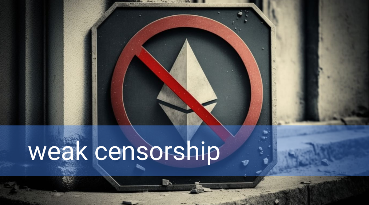 Weak Censorship Resistance - Censorship.wtf