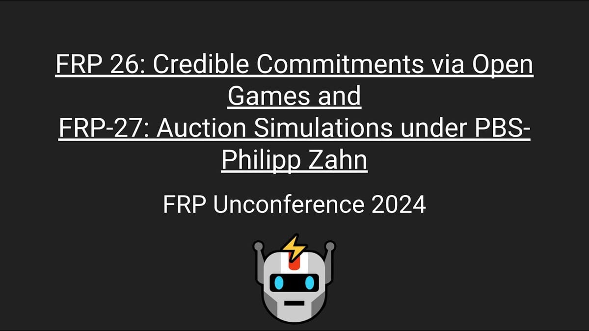 Credible Commitments + Auction simulations under PBS