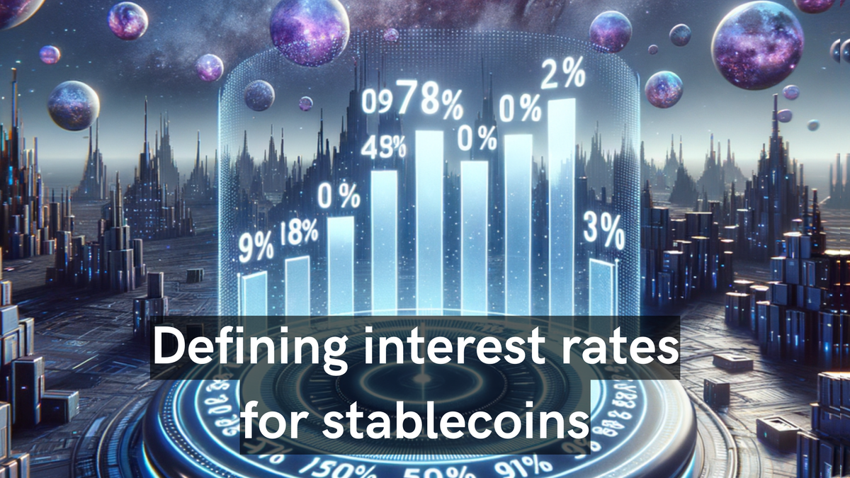 Defining interest rates for stablecoins