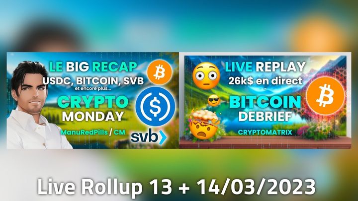 Live Rollup : Cryptomatrix 13+14/03/2023