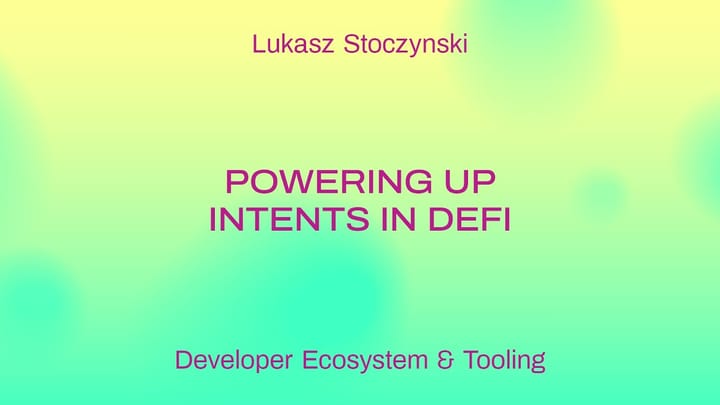 Powering up intents in DeFi